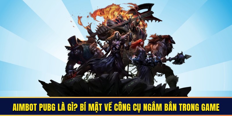 Aimbot PUBG Là Gì_ Bí Mật Về Công Cụ Ngắm Bắn Trong Game